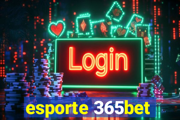 esporte 365bet